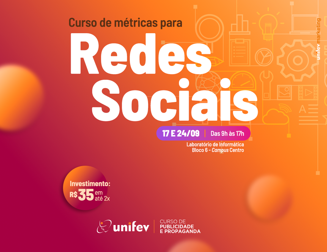 Publicidade E Propaganda Da Unifev Oferece Curso De Métricas Para Redes Sociais Unifev